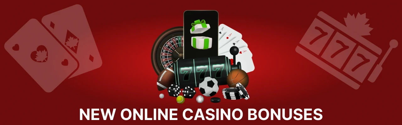 Canadian new online casino bonuses