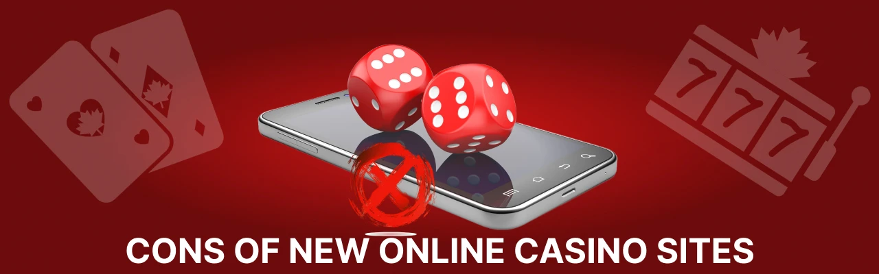 Cons of new online casino sites