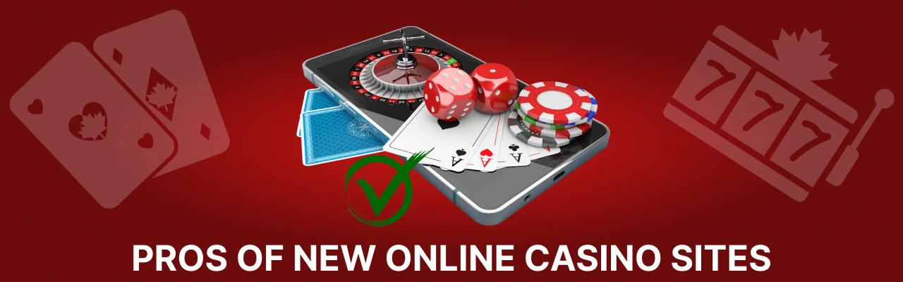 Pros of new online casino sites
