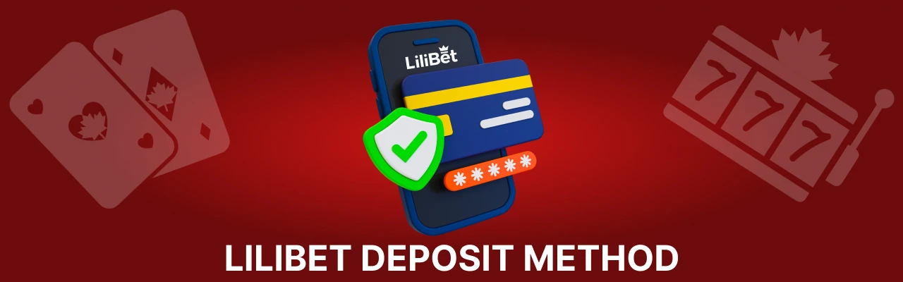 Deposit methods at lilibet casino in canada